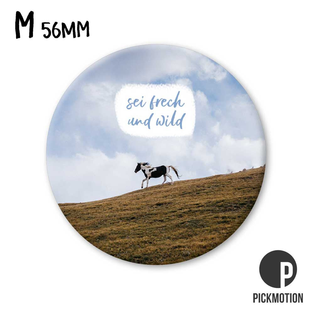 Magnet M - Sei frech und wild