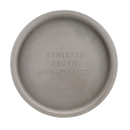 Betonschale Genieße jeden Augenblick