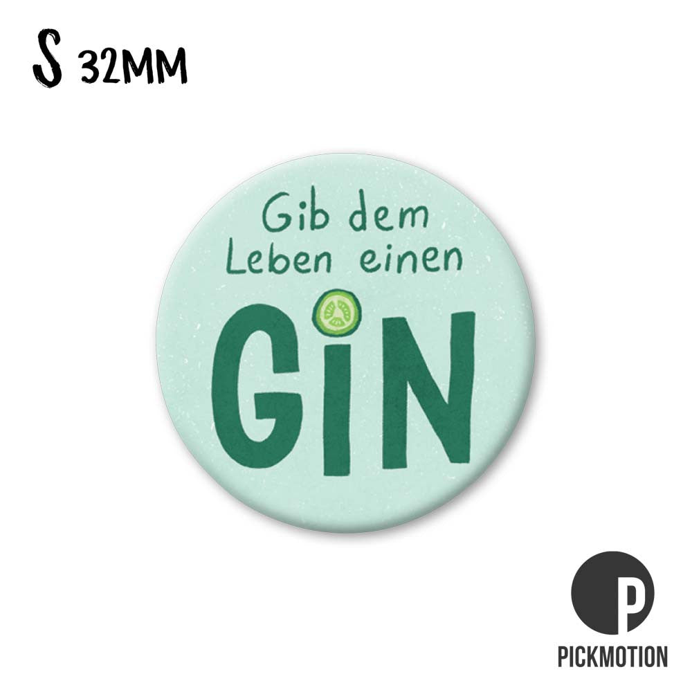 Magnet S - Gib dem Leben einen Gin